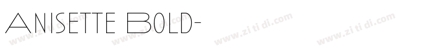 Anisette Bold字体转换